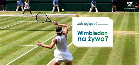 wimbledon 2022|wimbledon 2022 na żywo.